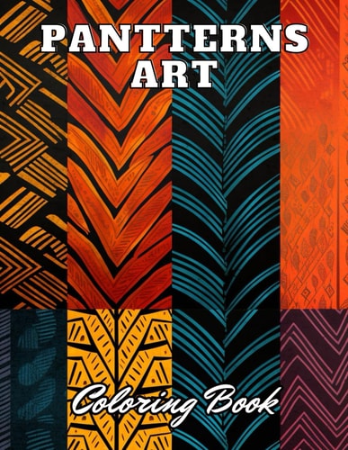 Patterns Art Coloring Book For Adult High Quality +100 Adorable Designs