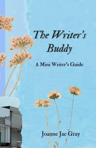 The Writer's Buddy A Mini Writer's Guide