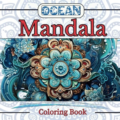 Ocean Mandala Coloring Book Underwater Themed & Mandala Designed Patterns