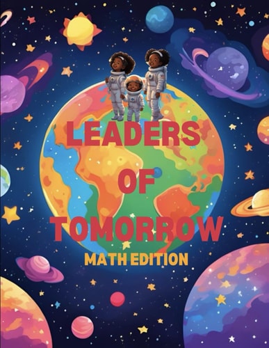 Leaders of Tomorrow Math Edition A Prekindergarten Learning Activity Book