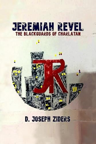 Jeremiah Revel The Blackguards of Charlatan