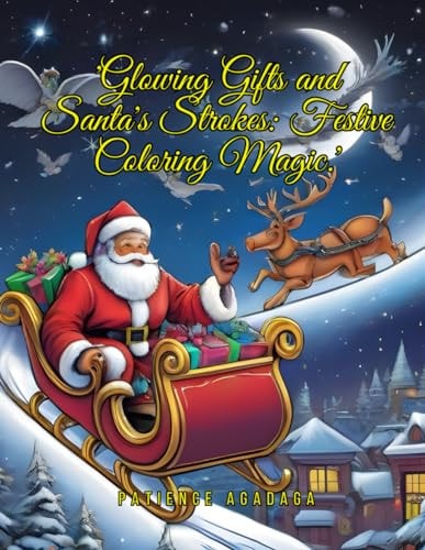 'Glowing Gifts and Santa's Strokes Festive Coloring Magic.'