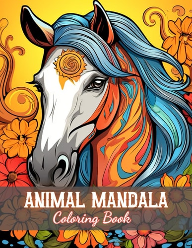 Animal Mandala Coloring Book for Adults New and Exciting Designs