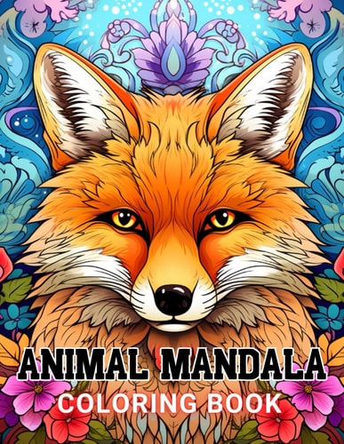 Animal Mandala Coloring Book for Adults High Quality and Unique Colouring Pages