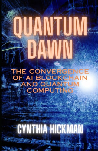 Quantum Dawn The Convergence of AI Blockchain and Quantum Computing