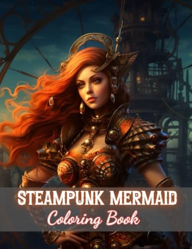 Steampunk Mermaid Coloring Book High Quality +100 Beautiful Designs