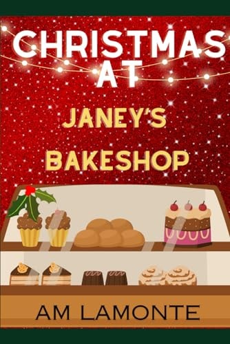 Christmas at Janey's Bakeshop A Christmas Eve Novelette