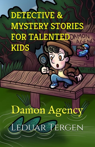 Detective & Mystery Stories for Talented Kids Damon Agency