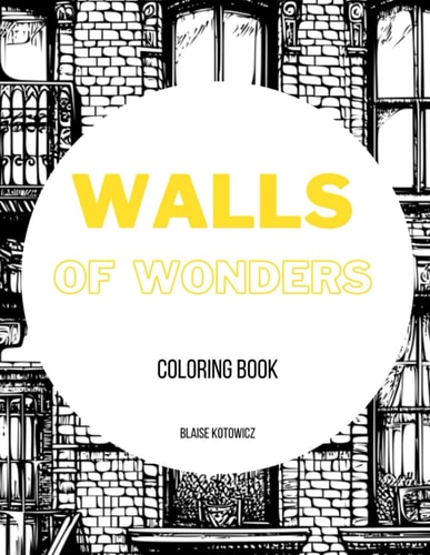 Walls of Wonders Coloringbook