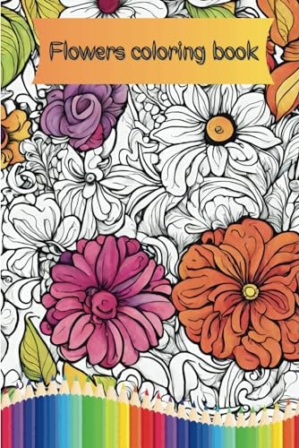 Flowers Coloring Book Flowers Coloring Children Book