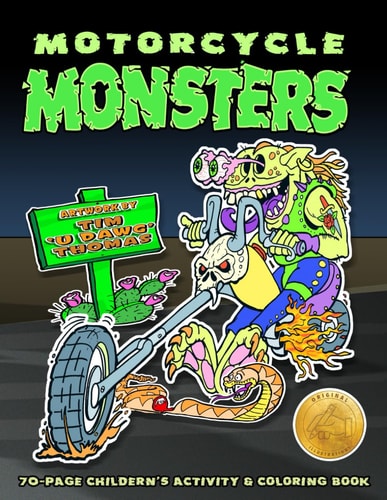 Motorcycle Monsters Coloring Book Original Illustrations of Zombies, Beasts, Freaks, Ghouls and Other Monsters on Trikes Or Motor Bikes