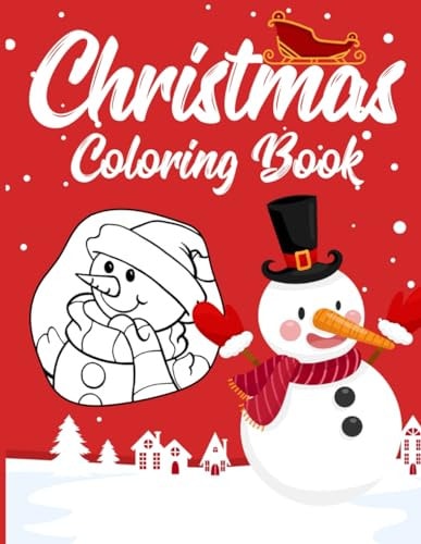 Christmas Coloring Book for Kids Christmas Eve Gift and Stocking Filler Christmas Activities For Kids Ages 3-8