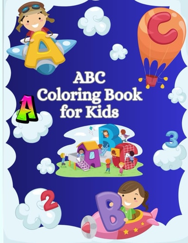 ABC Coloring Book for Kids An Alphabet Toddler Coloring Pages with Big and Simple Outline Pictures