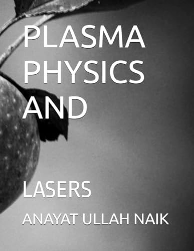 Plasma Physics and Lasers