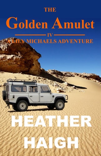 The Golden Amulet A Lily Michaels Adventure