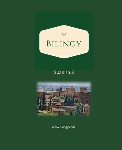 Spanish 3 Bilingy Spanish 3 Intermediate - Learn Spanish Easily with Bilingual Texts, Vocabulary and Audio - Master Your Next 1000 Words in Spanish