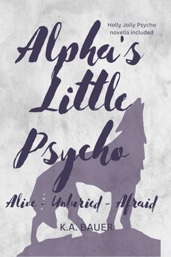 Alpha's Little Psycho The Complete Series