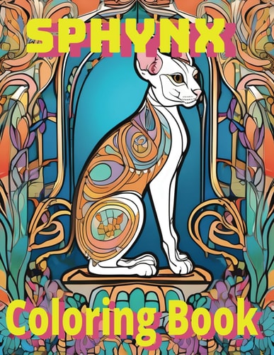 Sphynx Coloring Book Whisk Into Whimsy, A Captivating Sphynx Cat Coloring Adventure