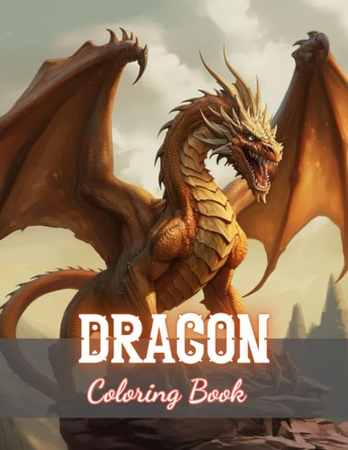 Dragon Coloring Book for Adults New and Exciting Designs