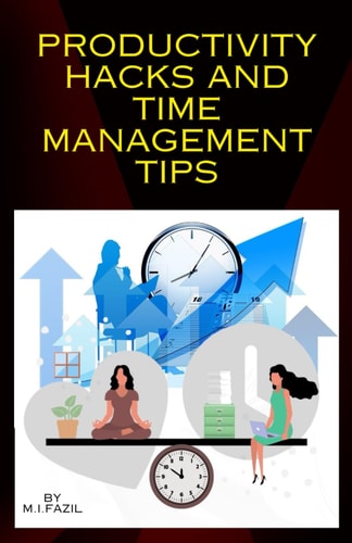 Productivity Hacks and Time Management Tips Successful Life Hacks