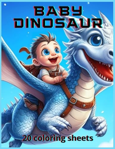 Baby Dinosaur 20 Coloring Sheets of Baby Dinosaurs, Boys and Girls, for Children Aged 4 to 10 Years Old