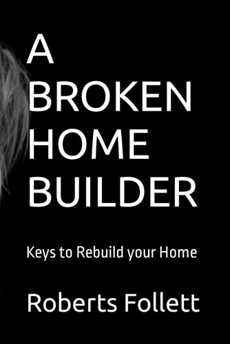 A Broken Home Builder Keys to Rebuild Your Home