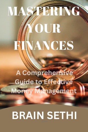 Mastering Your Finances A Comprehensive Guide to Effective Money Management