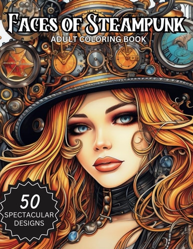 Faces of Steam Punk Adult Coloring Book