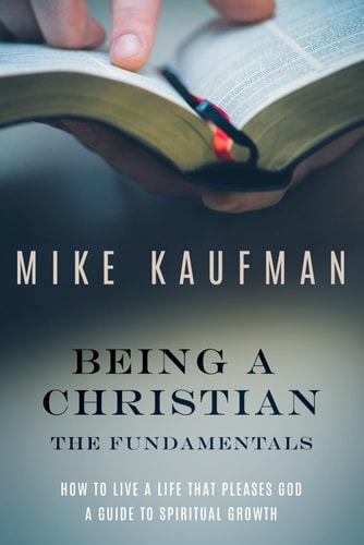 Being a Christian The Fundamentals