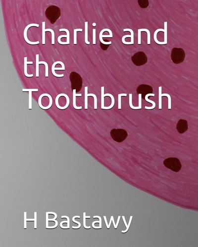 Charlie and the Toothbrush