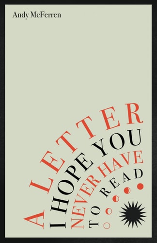 A Letter I Hope You Never Have to Read