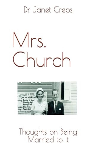 Mrs. Church Thoughts on Being Married to It
