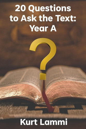 20 Questions to Ask the Text Year A