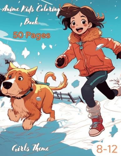 Anime Kids Coloring Book Beautiful Inspiring and Touching Daily Scenes of Cute Kids to Color for Kids Ages 8-12 (High Quality): Girls Theme - 50 Pages