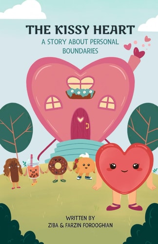 The Kissy Heart A Story About Personal Boundaries