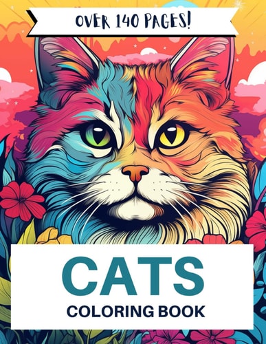 Cats Coloring Book Adult Coloring Book with Over 140 Cat-Themed Pages