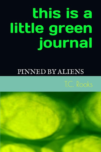 A Little Green Journal Written by Aliens