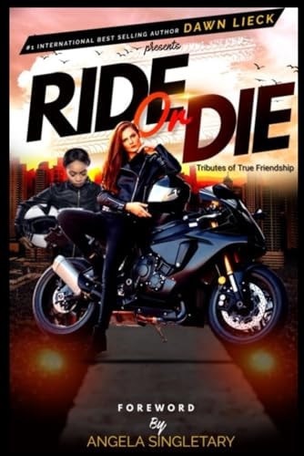 Ride Or Die Tributes of True Friendship