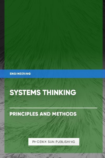 Systems Thinking - Principles and Methods