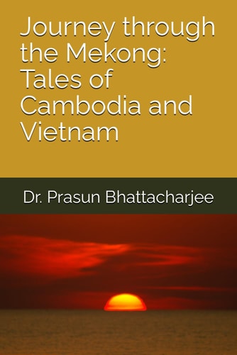 Journey Through the Mekong Tales of Cambodia and Vietnam