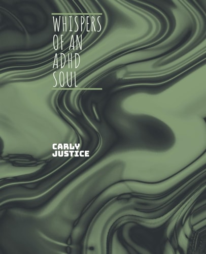 Whispers of an ADHD Soul A Poetry Collection for Unquiet Minds