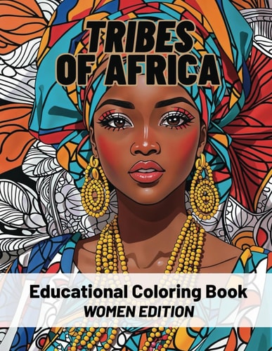 Tribes Of Africa Coloring Book Womens Edition