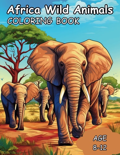 Africa Wild Animals 80 Page Kids Coloring Book of African Animals