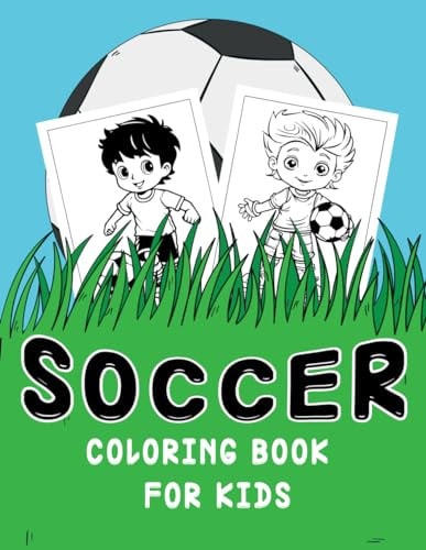 Soccer Coloring Book for Kids 25 Exciting Coloring Pages for Kids Ages 4 and Up