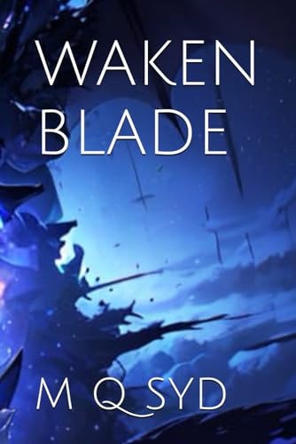 Waken Blade