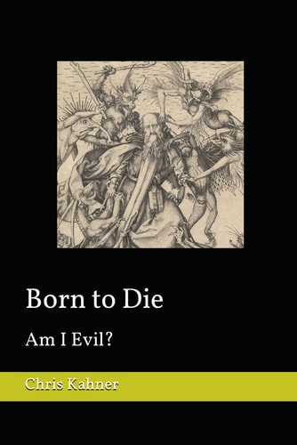Born to Die Am I Evil?