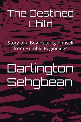 The Destined Child Story of a Boy Hauling Himself from Humble Beginnings