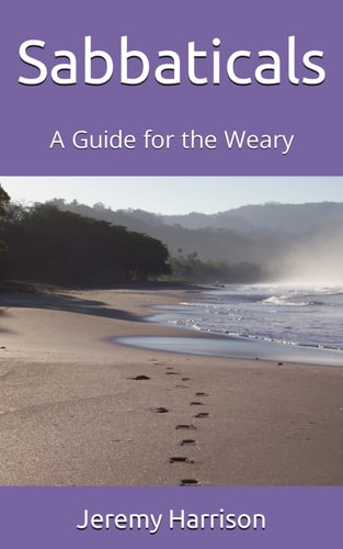 Sabbaticals A Guide for the Weary