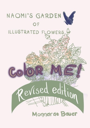 Naomi's Garden of Illustrations Revised Edition Color Me Coloring Book