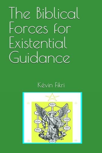 The Biblical Forces for Existential Guidance